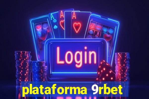 plataforma 9rbet